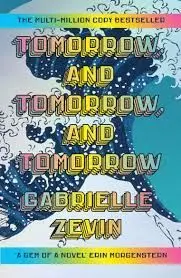 Tomorrow, And Tomorrow, And Tomorrow