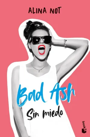 Bad Ash 2. Sin Miedo