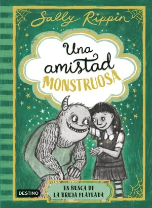 Una Amistad Monstruosa 3. En Busca de la Bruja Plateada