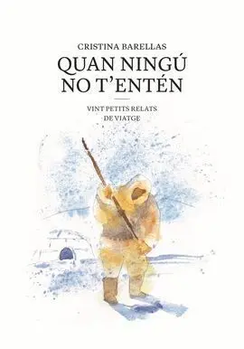 Quan Ningú no T'entén