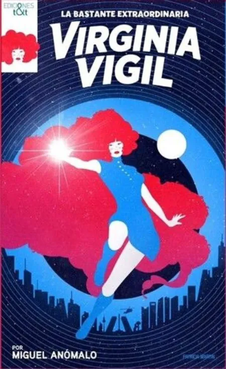 La Bastante Extraordinaria Virginia Vigil