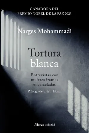 Tortura Blanca. Entrevistas con Mujeres Iraníes Encarceladas