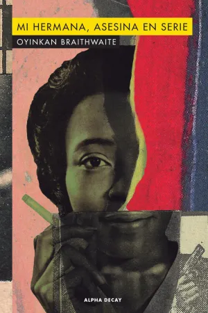 Mi Hermana, Asesina en Serie