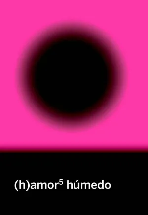 (H)Amor 5 Húmedo