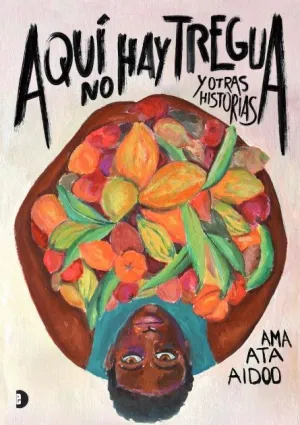 Aquí no Hay Tregua y Otras Historias