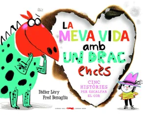 La Meva Vida Amb un Drac Encès