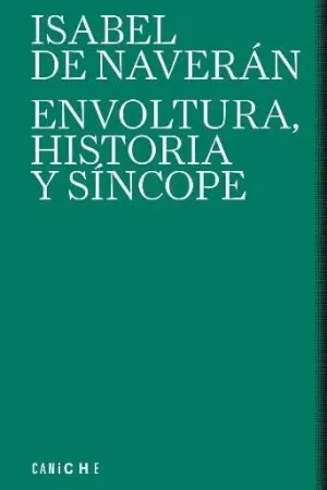 Envoltura, Historia y Síncope