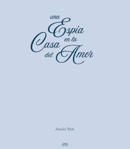 Una Espía en la Casa del Amor