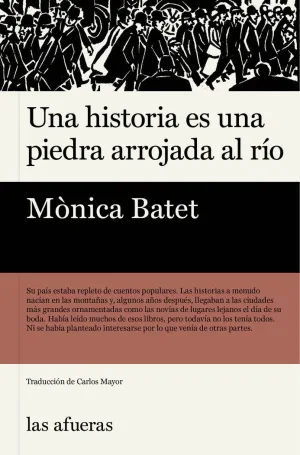 Una Historia Es una Piedra Arrojada Al Río