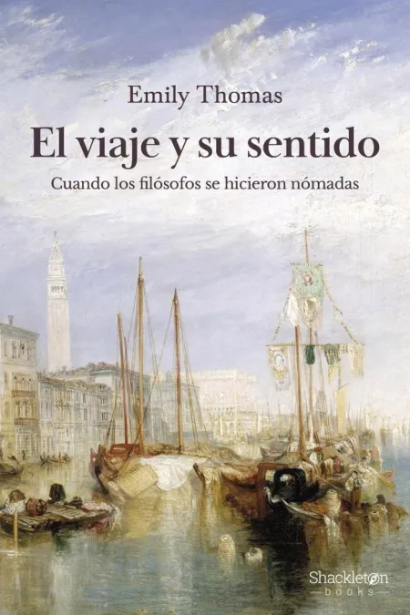 El Viaje y Su Sentido (2ª Ed)