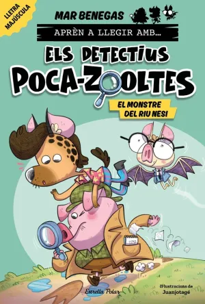Aprèn a Llegir Amb... Els Detectius Poca-Zooltes! 1. El Monstre del Riu Nesi