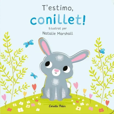 T'estimo, Conillet! Llibre de Cartró Amb Troquells