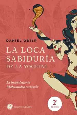 La Loca Sabiduría de la Yoguini