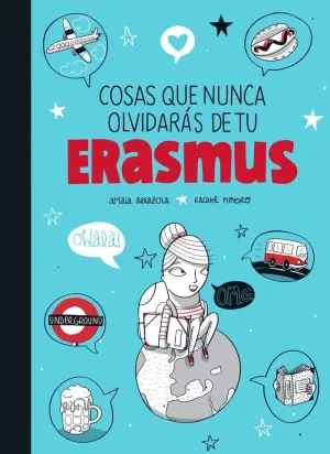 Cosas que Nunca Olvidarás de tu Erasmus