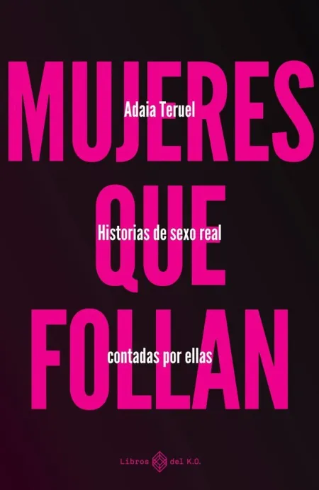 Mujeres que Follan (3ª Ed. )