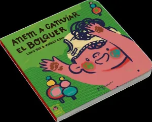 Anem a Canviar el Bolquer