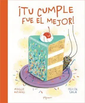 ¡Tu Cumple Fue el Mejor!