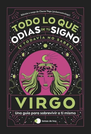 Virgo: Todo lo que Odias de tu Signo y Todavía no Sabes