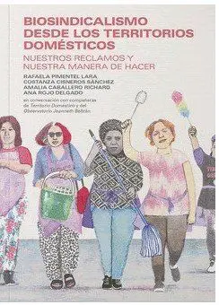 Biosindicalismo Desde los Territorios Domésticos