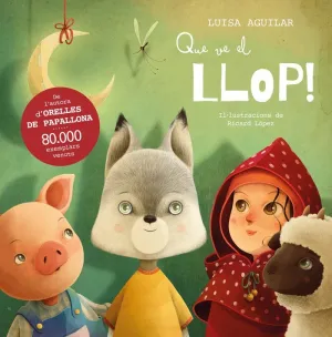 Que Ve el Llop!