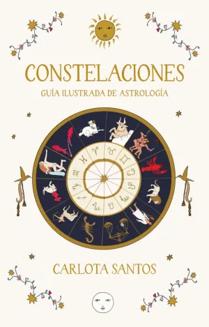 Constelaciones. Guía Ilustrada de Astrología