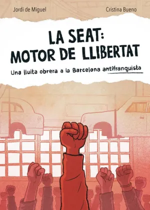 La Seat: Motor de Llibertat