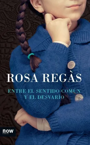 Entre el Sentido Común y el Desvarío