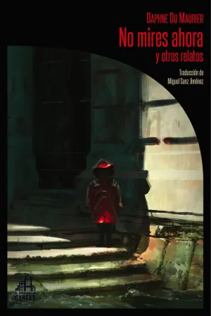 No Mires Ahora y Otros Relatos