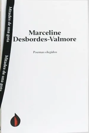 Poemas Elegidos de Marceline Desbordes-Valmore