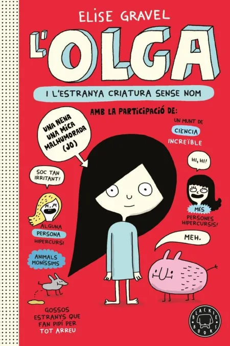 Olga I L'estranya Criatura Sense Nom. Nova Edició.