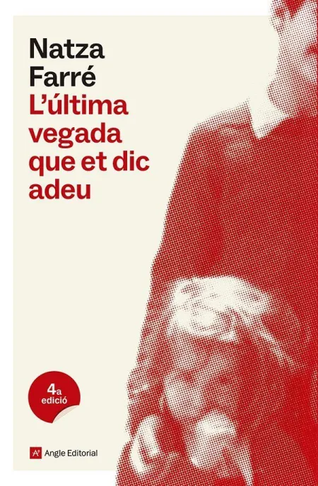 L'última Vegada que Et Dic Adeu