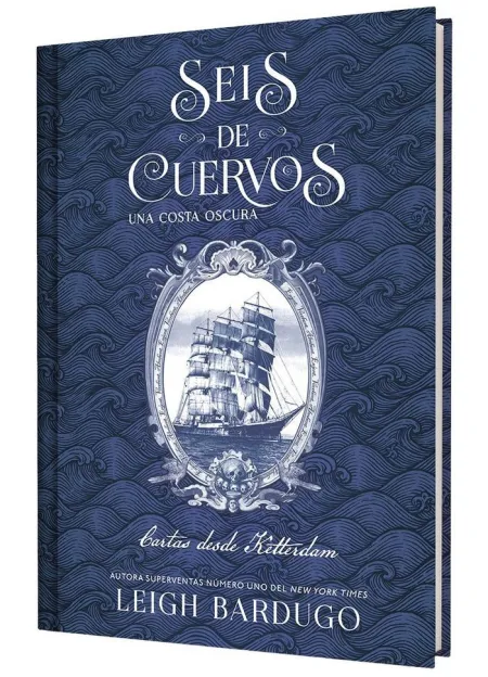 Seis de Cuervos: una Costa Oscura. Cartas Desde Ketterdam.