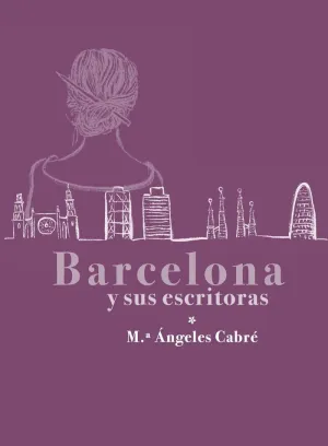 Barcelona y Sus Escritoras